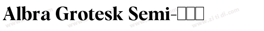 Albra Grotesk Semi字体转换